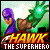 Hawk The Super Hero